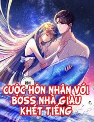 Truyện tranh Cuộc Hôn Nhân Với Boss Nhà Giàu Khét Tiếng